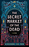 The Secret Market of the Dead